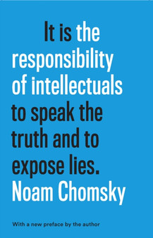 The Responsibility Of Intellectuals : Fiftieth Anniversary Edition