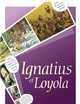 Ignatius: The lIfe of a Saint : The Life of a Saint