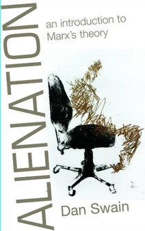 Alienation: An Introduction To Marx's Theory