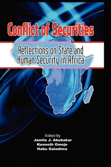 Conflict of Securities : Reflections on State and Human Security in Africa (HB)