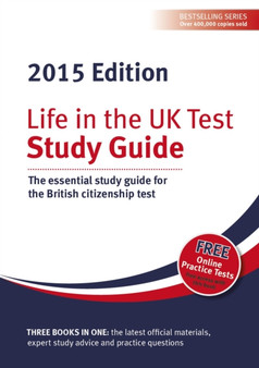 Life in the UK Test: Study Guide : The Essential Study Guide for the British Citizenship Test