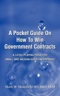A Pocket Guide On How To Win Government Contracts