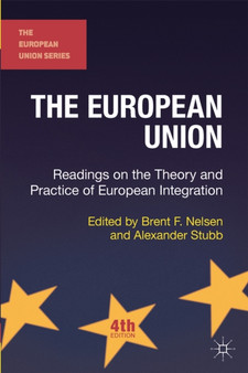 The European Union : Readings on the Theory and Practice of European Integration