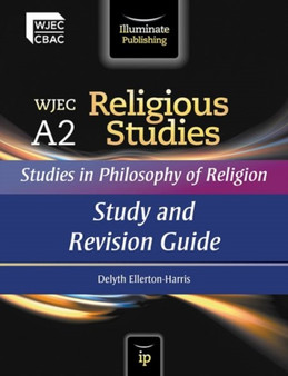 WJEC A2 Religious Studies - Studies in Philosophy of Religion : Study and Revision Guide