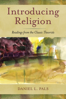 Introducing Religion : Readings from the Classic Theorists