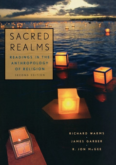 Sacred Realms : Readings in the Anthropology of Religion
