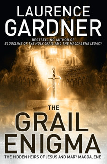 The Grail Enigma : The Hidden Heirs of Jesus and Mary Magdalene