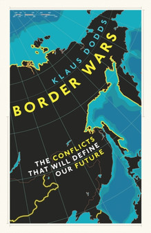 Border Wars : The conflicts of tomorrow