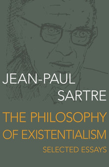 The Philosophy of Existentialism : Selected Essays