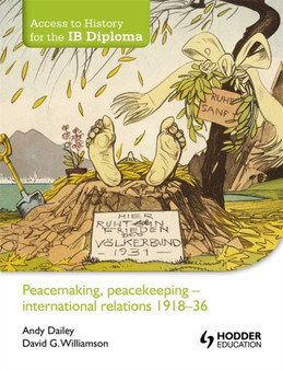 Peacemaking, Peacekeeping - International Relations 1918-36