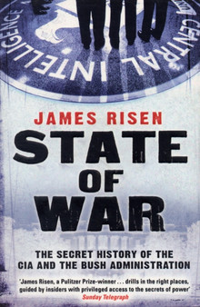 State of War : The Secret History of the CIA and the Bush Administration