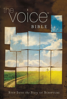 The Voice Bible, Hardcover : Step Into the Story of Scripture