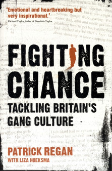 Fighting Chance : Tackling Britain's Gang Culture