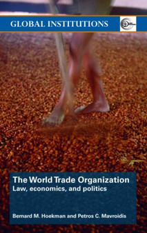The World Trade Organization (WTO) : Law, Economics, and Politics : v. 10