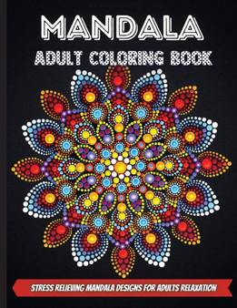 Mandala Adult Coloring Book : Amazing Mandala Coloring Book For Adults relaxation by Elena Sharp - Paperback