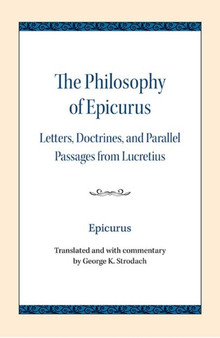 The Philosophy of Epicurus : Letters, Doctrines, and Parallel Passages from Lucretius
