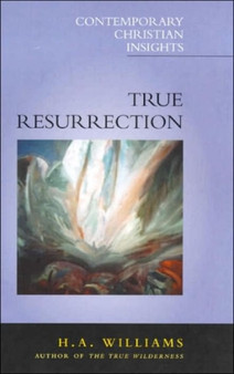 True Resurrection