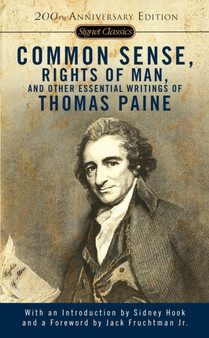 Common Sense, The Rights Of Man And Other Essential Writings