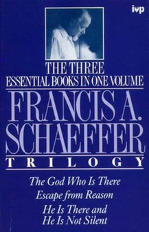 Francis A. Schaeffer Trilogy