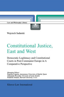 Constitutional Justice, East and West : Democratic Legitimacy and Constitutional Courts in Post-Communist Europe in a Comparative Perspective : 62