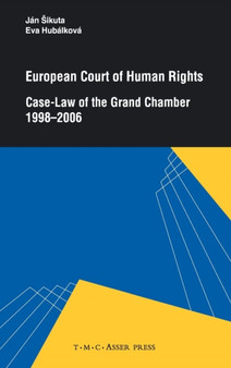 European Court of Human Rights : Case-Law of the Grand Chamber 1998-2006