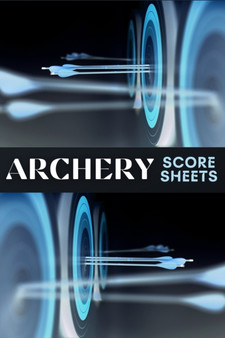 Archery Score Sheets : Amazing Archery Score Sheets And Score Cards Book For Men, Women And Adults. Great Archery Score Book And Log Sheet For All Archery Players. Enjoy Playing Archery Like Never Bef by Ava Ray - Paperback