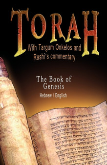 Torah with Targum Onkelos and Rashi's Commentary : The Book of Genesis