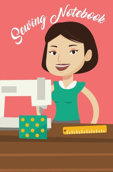Sewing Notebook : 120-Page Blank, Lined Writing Journal for Sewers - Makes a Great Gift for Anyone Into Sewing (5.25 X 8 Inches / Pink) by Journal Jungle Publishing - Paperback