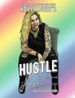 Kailyn Lowry's Hustle and Heart Adult Coloring Book by Kailyn Lowry - Paperback