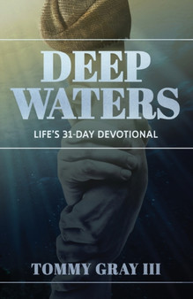 Deep Waters : Life's 31-Day Devotional