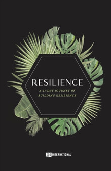 Resilience : A 21-Day Journey of Building Resilience
