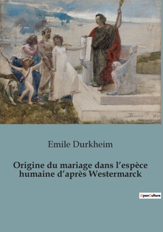 Origine du mariage dans l'espece humaine d'apres Westermarck