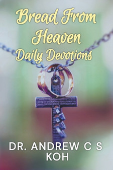 Bread From Heaven : Daily Devotions : 4