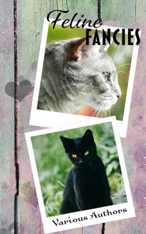 Feline Fancies : 9 by Crimson Cloak Publishing - Paperback