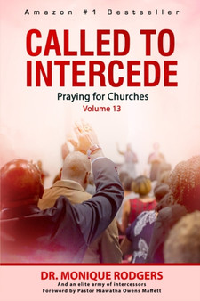 Called to Intercede Volume 13 : Praying for Churches : 9