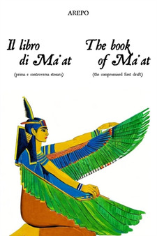 The Book of Ma'at : (the compromised first draft)