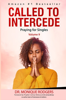Called to Intercede : Volume 9: Praying for Singles : 7
