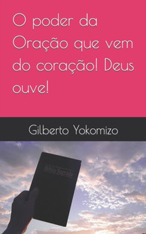 O poder da Oracao que vem do coracao! Deus ouve!