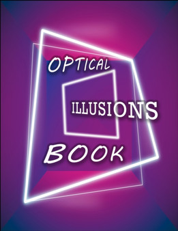 Optical Illusions Book : Make Your Own Optical Illusions, A Cool Drawing Book for Adults and Kids, Optical Illusions Coloring Book by Nisclaroo - Paperback