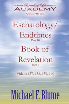 Endtimes / Eschatology : Volume 35