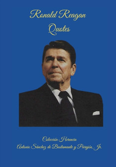 Quotes from President Ronald Reagan : 5