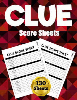 Clue Score Sheets : 130 Large Score Pads for Scorekeeping - Clue Score Cards Clue Score Pads with Size 8.5 x 11 inches (Clue Score Book) by Scorebooks Essentials - Paperback