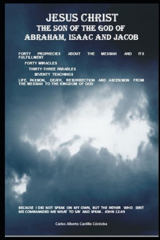 Jesus Christ the Son of the God of Abraham, Isaac and Jacob