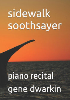 sidewalk soothsayer : piano recital