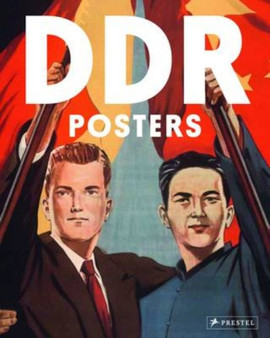 DDR Posters: The Art of German Propaganda