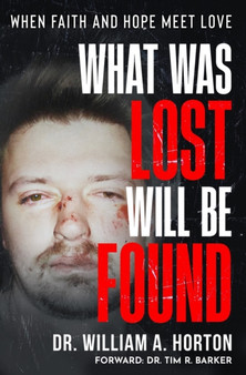 What Was Lost Will Be Found : When Faith and Hope Meet Love