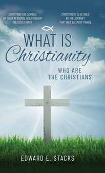 What is Christianity : Who are the Christians