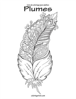 Livre de coloriage pour adultes Plumes 2 : 2 by Nick Snels - Paperback