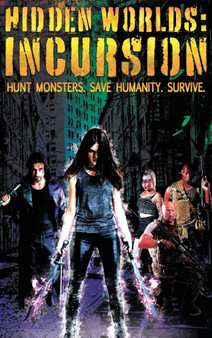 Hidden Worlds : Incursion by Bryan Donihue - Hardback