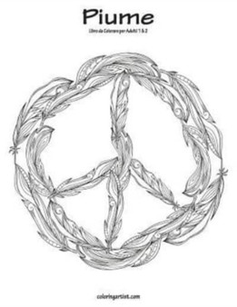 Piume Libro da Colorare per Adulti 1 & 2 by Nick Snels - Paperback